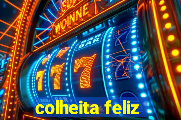 colheita feliz